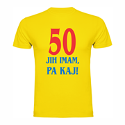 Majica 50 jih imam pa kaj Majica 50 jih imam pa kaj