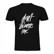 T shirt Blame T shirt Blame