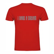 T shirt I have a dream T shirt I have a dream