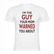 T shirt I'm the guy