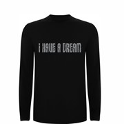 T shirt LS I have a dream