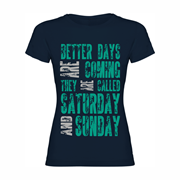 Woman T shirt Better Days