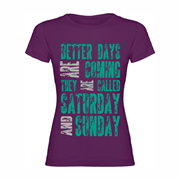 Woman T shirt Better Days