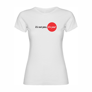 Woman T shirt It's not pms