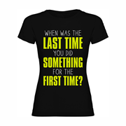 Woman T-shirt Last Time