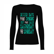 Woman T shirt LS Better days