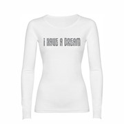 Woman T shirt LS I have a dream