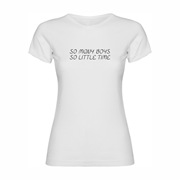 Woman T shirt So many boys Woman T shirt So many boys