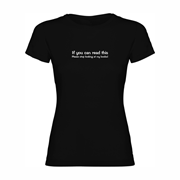 Woman Tshirt If you can...