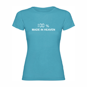 Women T shirt Made in Heaven