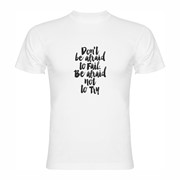 Majica Dont be afraid