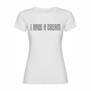 Majica ženska I have a dream
