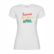Majica ženska Legends are born in April