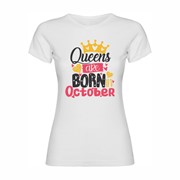 Majica ženska Queens are born in October