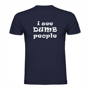 Shirt Dumb people