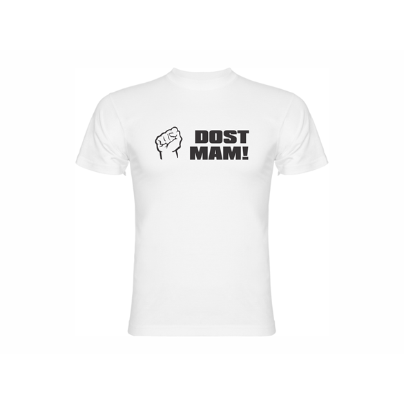 T shirt "DOST MAM!"
