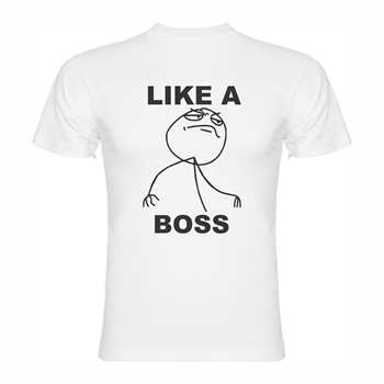 like a boss meme shirt