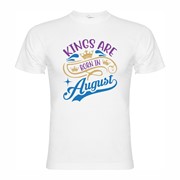 T-shirt Kings are born in August