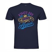 T-shirt Kings are born in August