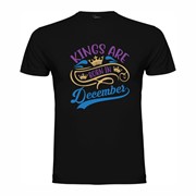 T-shirt Kings are born in December