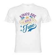 T-shirt Kings are born in June