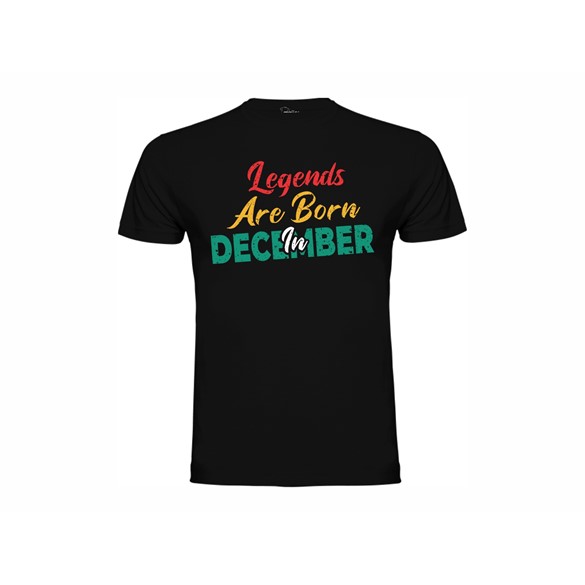 T-shirt Legends are born in December