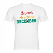 T-shirt Legends are born in December