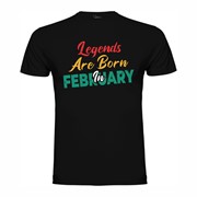 T-shirt Legends are born in February