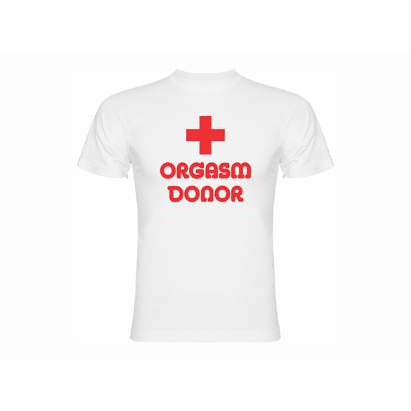 T shirt Orgasm donor