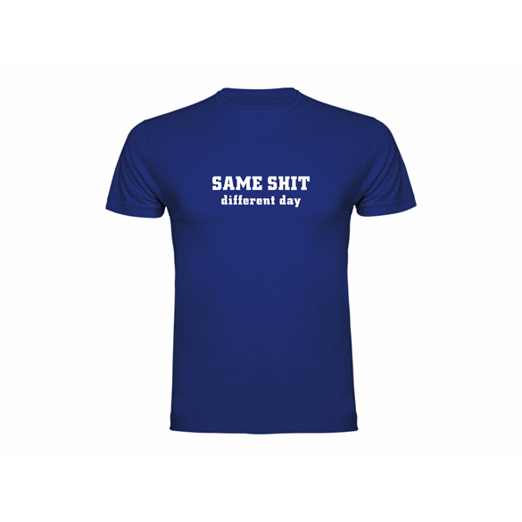 T-shirt Same shit