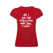 Woman T Shirt All I got