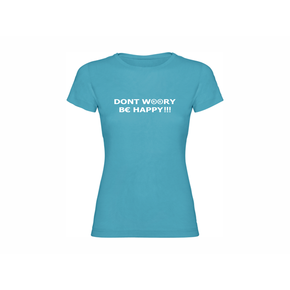 Woman T-shirt Be happy