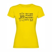 Woman T shirt Don't hate monday