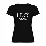 Woman T-shirt I DO Crew
