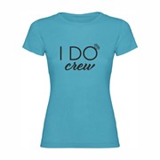 Woman T-shirt I DO Crew