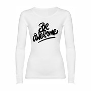 Woman T-shirt LS Be Awesome