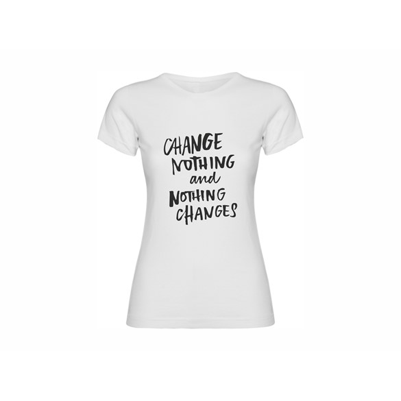 Woman T shirt Nothing changes
