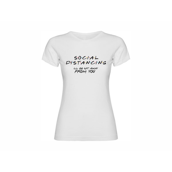 Woman T shirt Social distancing