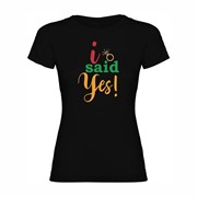 Women's T-shirt I said yes