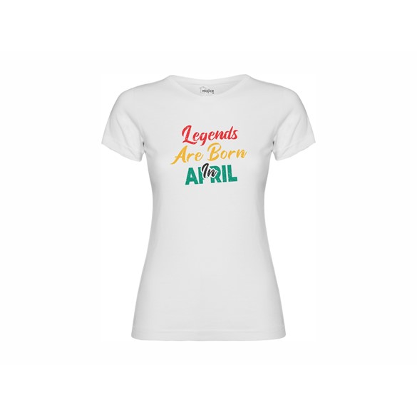 Women's T-shirt Legends are born in April
