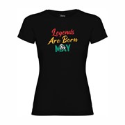 Women's T-shirt Legends are born in May