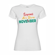 Women's T-shirt Legends are born in November