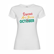 Women's T-shirt Legends are born in October