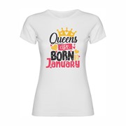 Women's T-shirt Queens are born in January