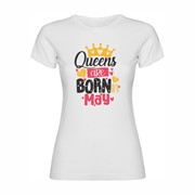 Women's T-shirt Queens are born in May