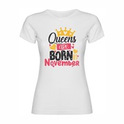 Women's T-shirt Queens are born in November