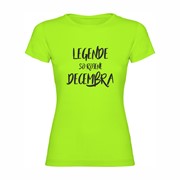 Ženska majica Legende rojene Decembra