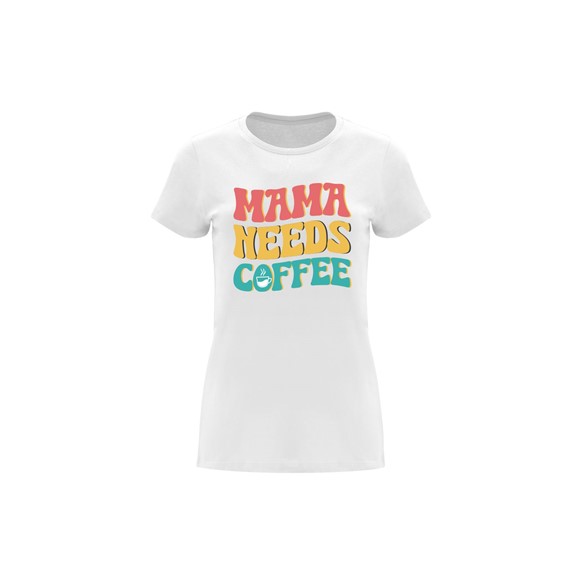 Ženska majica Mama Needs Coffee