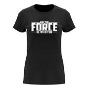 Ženska majica May the force be with you